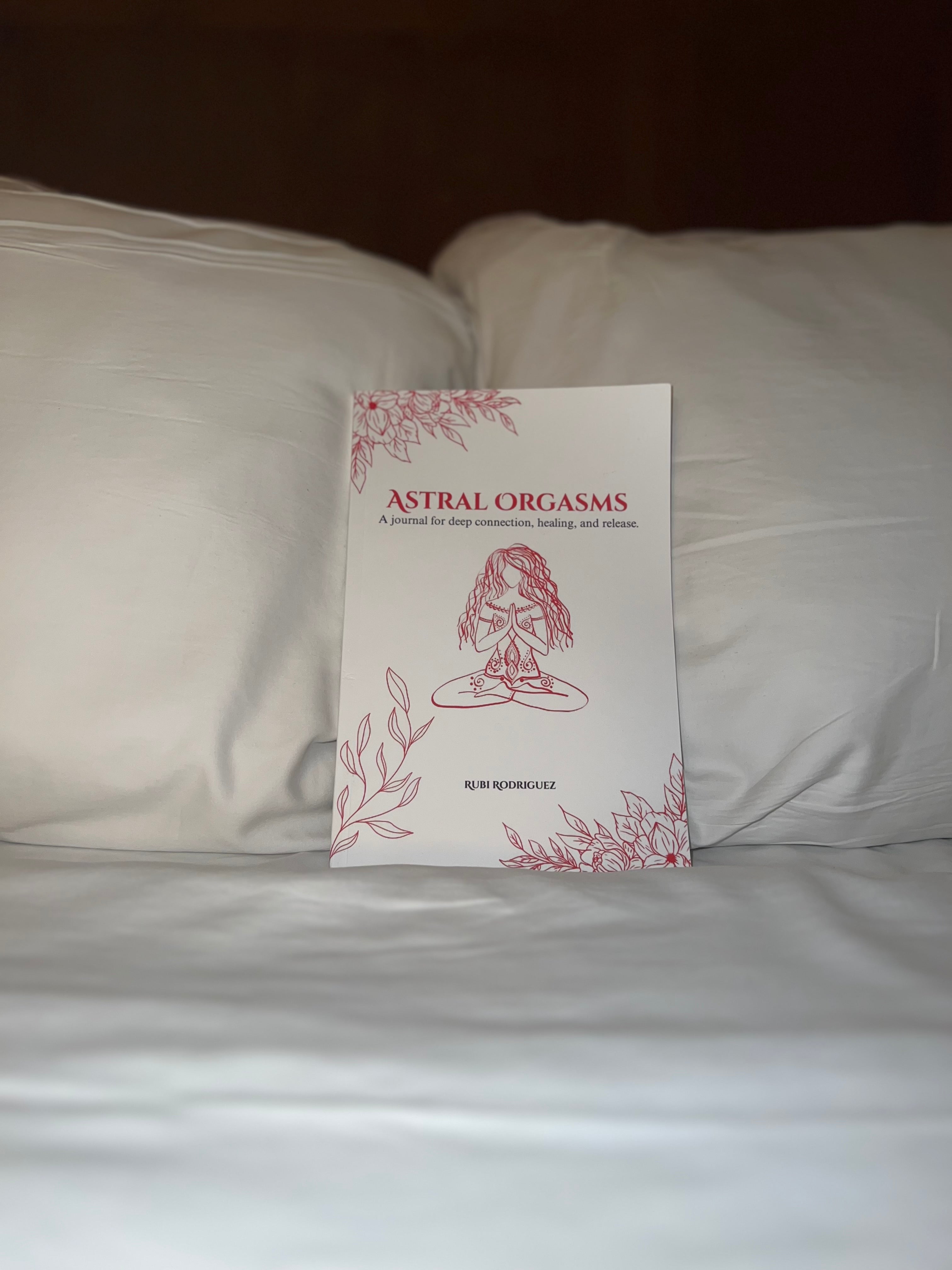 Astral Orgasms Journal